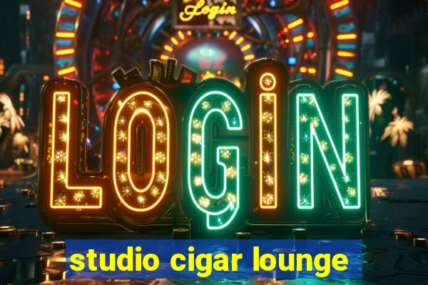 studio cigar lounge